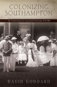 Book Cover for Colonizing Southampton by David Goddard