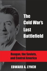 Book Cover for The Cold War's Last Battlefield by Edward A Lynch