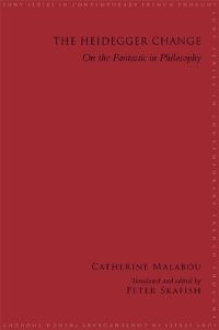 Book Cover for The Heidegger Change by Catherine Malabou