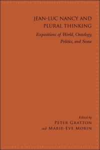 Book Cover for Jean-Luc Nancy and Plural Thinking by Peter Gratton, MarieEve Morin