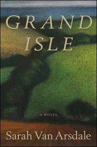 Book Cover for Grand Isle by Sarah Van Arsdale