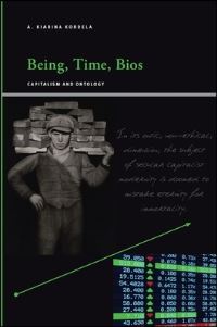 Book Cover for Being, Time, Bios by Aglaia Kiarina Kordela