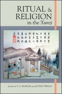 Book Cover for Ritual and Religion in the Xunzi by T C Kline, Justin Tiwald