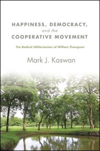 Book Cover for Happiness, Democracy, and the Cooperative Movement by Mark J Kaswan