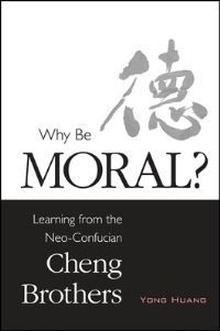 Book Cover for Why Be Moral? by Yong Huang
