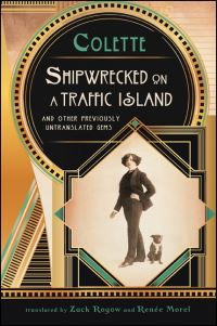 Book Cover for Shipwrecked on a Traffic Island and Other Previously Untranslated Gems by Colette