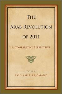 Book Cover for The Arab Revolution of 2011 by Said Amir Arjomand
