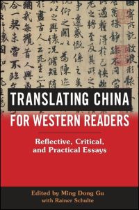 Book Cover for Translating China for Western Readers by Ming Dong Gu, Rainer Schulte