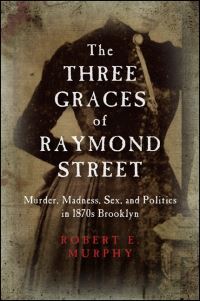 Book Cover for The Three Graces of Raymond Street by Robert E Murphy
