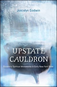 Book Cover for Upstate Cauldron by Joscelyn Godwin