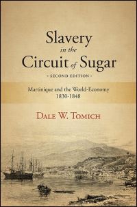 Book Cover for Slavery in the Circuit of Sugar by Dale W Tomich