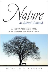 Book Cover for Nature as Sacred Ground by Donald A Crosby