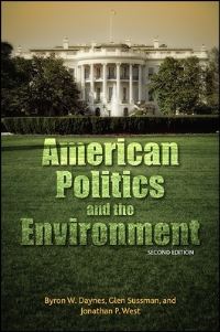 Book Cover for American Politics and the Environment, Second Edition by Byron W Daynes, Glen Sussman, Jonathan P West