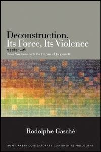 Book Cover for Deconstruction, Its Force, Its Violence by Rodolphe Gasché