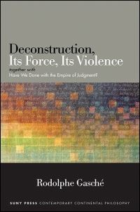 Book Cover for Deconstruction, Its Force, Its Violence by Rodolphe Gasché