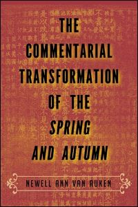 Book Cover for The Commentarial Transformation of the Spring and Autumn by Newell Ann Van Auken
