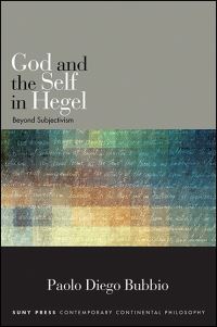 Book Cover for God and the Self in Hegel by Paolo Diego Bubbio