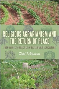 Book Cover for Religious Agrarianism and the Return of Place by Todd LeVasseur