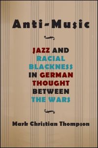 Book Cover for Anti-Music by Mark Christian Thompson