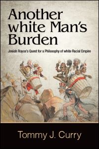 Book Cover for Another White Man's Burden by Tommy J Curry