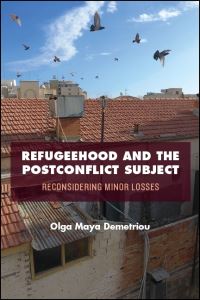 Book Cover for Refugeehood and the Postconflict Subject by Olga Maya Demetriou