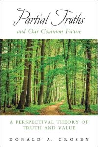 Book Cover for Partial Truths and Our Common Future by Donald A Crosby