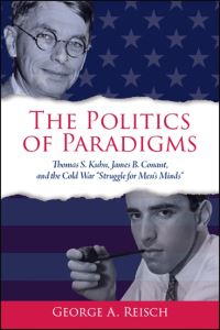 Book Cover for The Politics of Paradigms by George A Reisch