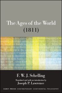 Book Cover for The Ages of the World by Friedrich Wilhelm Joseph von Schelling
