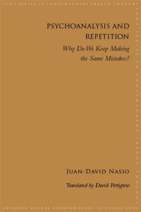 Book Cover for Psychoanalysis and Repetition by JuanDavid Nasio