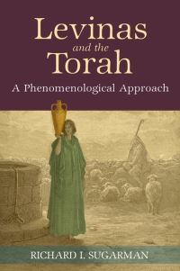 Book Cover for Levinas and the Torah by Richard Ira Sugarman