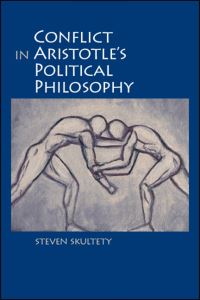 Book Cover for Conflict in Aristotle's Political Philosophy by Steven C Skultety