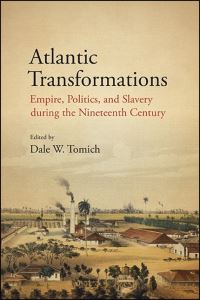 Book Cover for Atlantic Transformations by Dale W Tomich