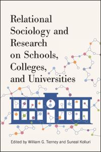 Book Cover for Relational Sociology and Research on Schools, Colleges, and Universities by William G Tierney