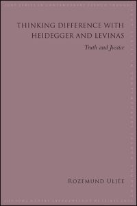 Book Cover for Thinking Difference With Heidegger and Levinas by Rozemund Uljée