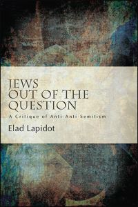 Book Cover for Jews Out of the Question by Elad Lapidot
