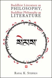 Book Cover for Buddhist Literature as Philosophy, Buddhist Philosophy as Literature by Rafal K Stepien