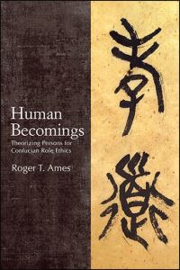 Book Cover for Human Becomings by Roger T Ames