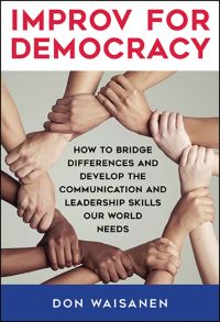 Book Cover for Improv for Democracy by Don Waisanen
