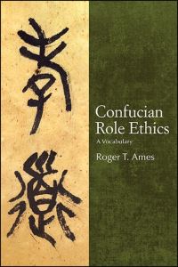 Book Cover for Confucian Role Ethics by Roger T Ames