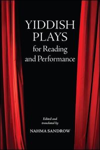 Book Cover for Yiddish Plays for Reading and Performance by Nahma Sandrow