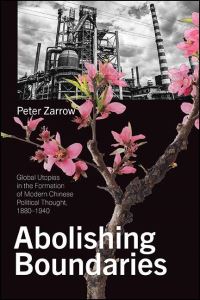 Book Cover for Abolishing Boundaries by Peter Gue Zarrow