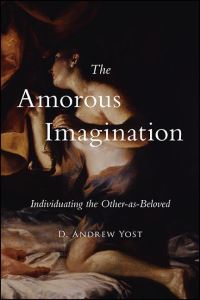 Book Cover for The Amorous Imagination by D Andrew Yost
