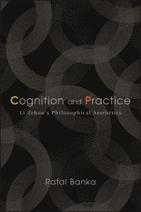 Book Cover for Cognition and Practice by Rafal Banka