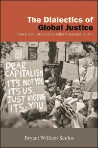 Book Cover for The Dialectics of Global Justice by Bryant William Sculos