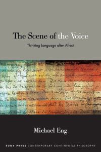 Book Cover for The Scene of the Voice by Michael Eng