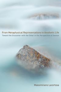 Book Cover for From Metaphysical Representations to Aesthetic Life by Massimiliano Lacertosa