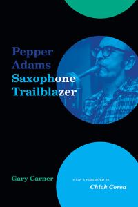 Book Cover for Pepper Adams by Gary Carner