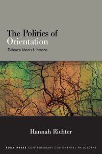 Book Cover for The Politics of Orientation by Hannah Richter