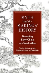 Book Cover for Myth and the Making of History by Constance A Cook, Christopher J Foster, Susan Blader
