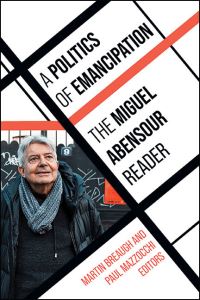 Book Cover for A Politics of Emancipation by Miguel Abensour